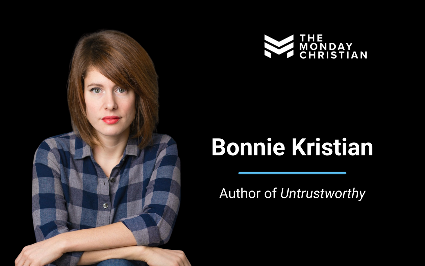 TMCP 122: Bonnie Kristian on How to Become a Person Others Trust