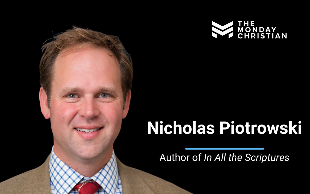 TMCP 100: Nicholas Piotrowski on How to Read Scripture in Its Proper Context