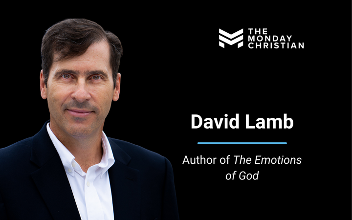 TMCP 121: David Lamb on The Emotions of God