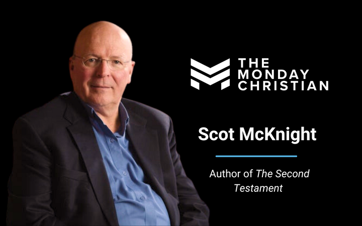 TMCP 149: Scot McKnight on What to Do When the Bible Becomes too Familiar