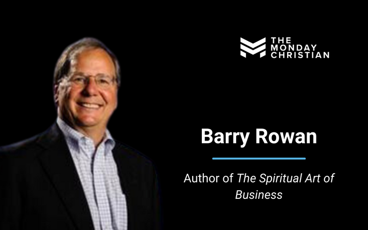 TMCP 152: Barry Rowan on The Spiritual Art of Business
