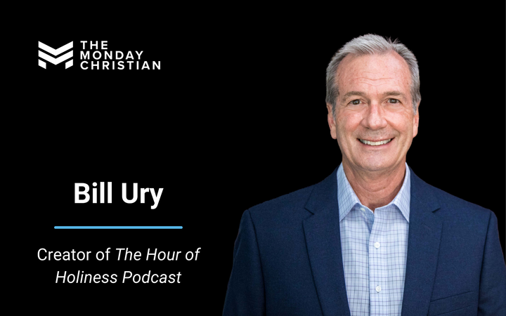TMCP 111: Bill Ury on Why Holiness is Such a Beautiful Thing